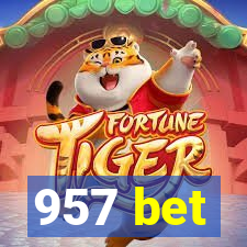 957 bet