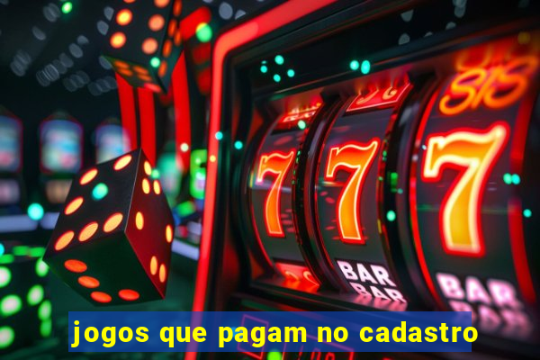 jogos que pagam no cadastro