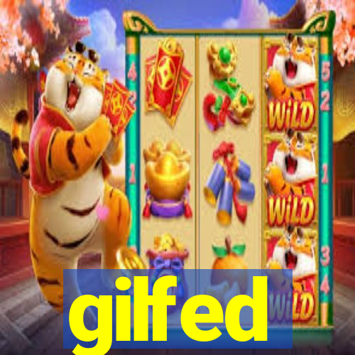 gilfed