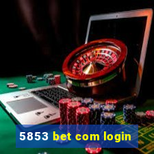 5853 bet com login