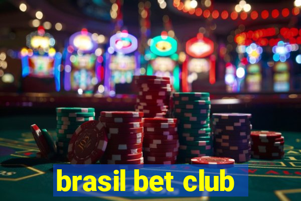 brasil bet club