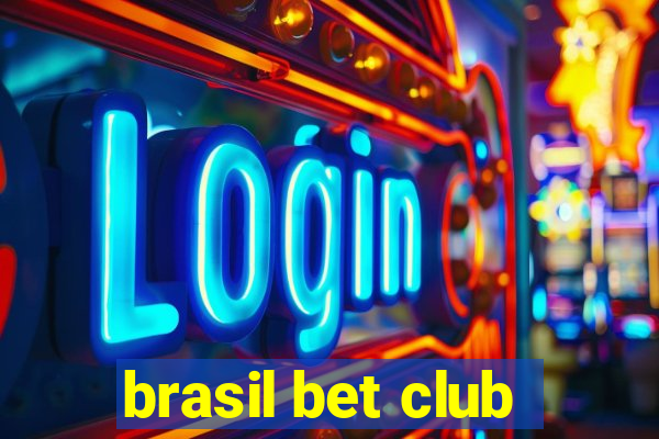 brasil bet club