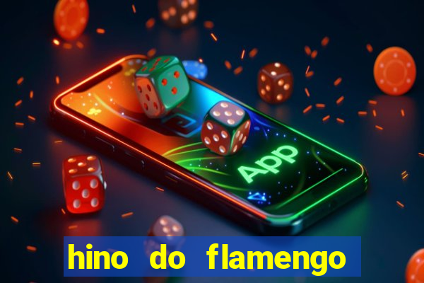 hino do flamengo para toque de celular