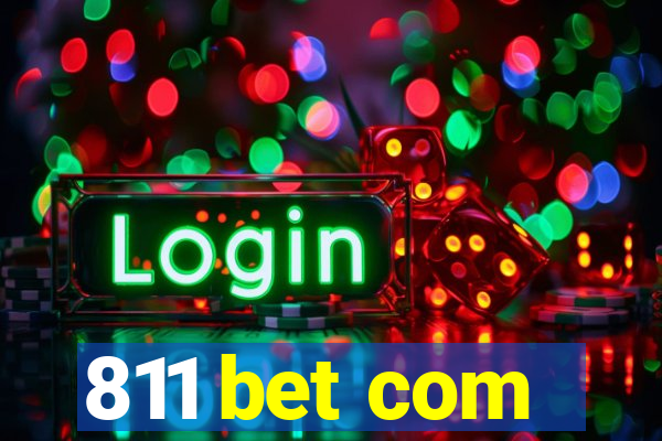 811 bet com