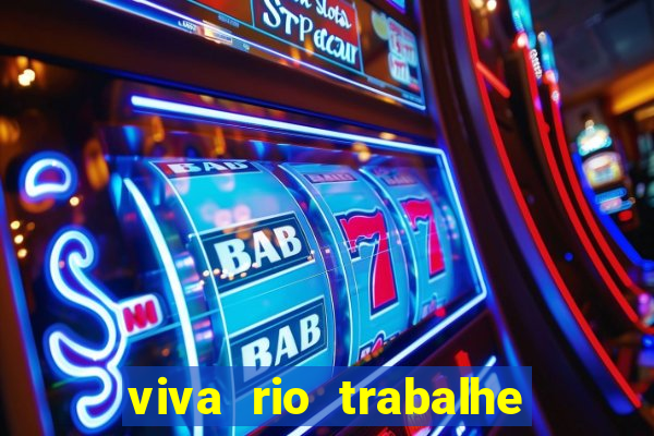 viva rio trabalhe conosco 2024