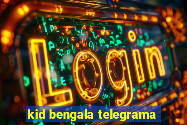 kid bengala telegrama