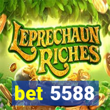 bet 5588