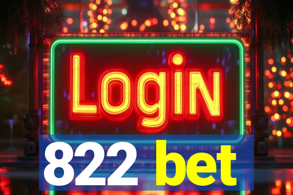 822 bet