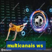 multicanais ws