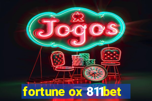 fortune ox 811bet