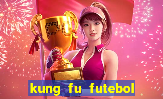 kung fu futebol clube dublado download utorrent