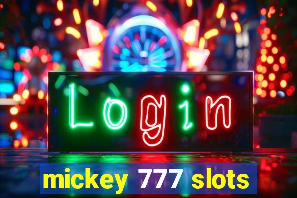 mickey 777 slots