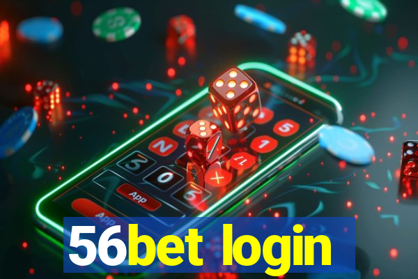 56bet login