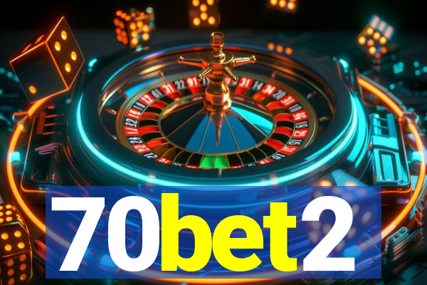 70bet2