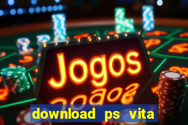 download ps vita games pkg