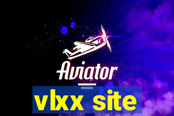 vlxx site