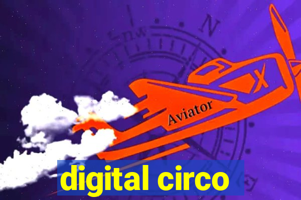 digital circo