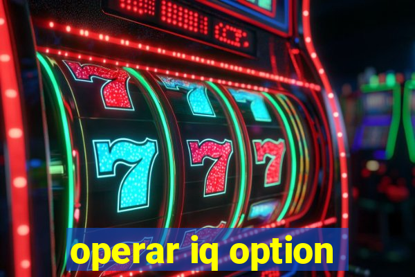 operar iq option