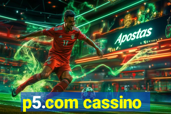 p5.com cassino