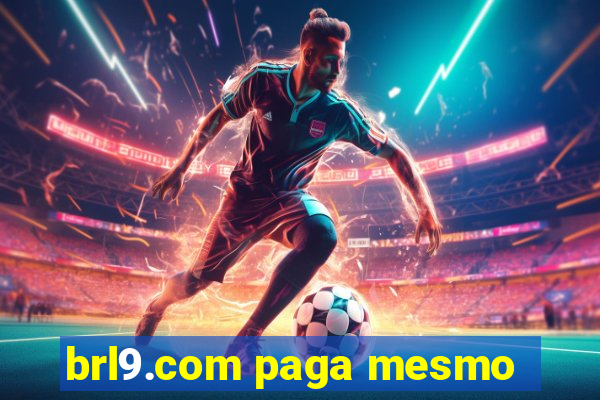 brl9.com paga mesmo