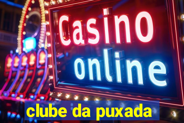 clube da puxada