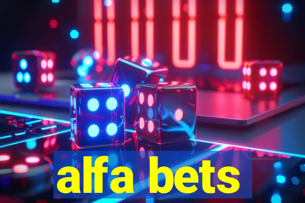 alfa bets