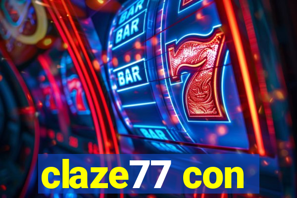 claze77 con