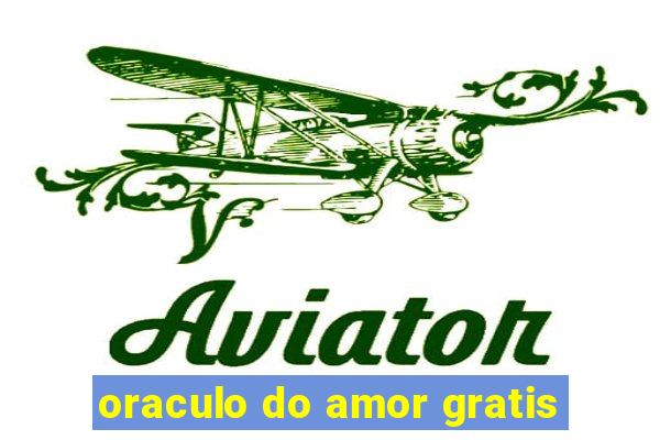 oraculo do amor gratis