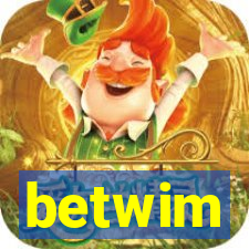 betwim