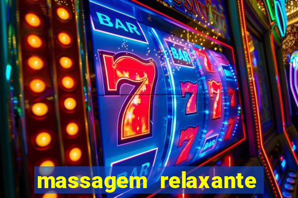 massagem relaxante em betim