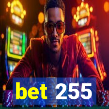 bet 255