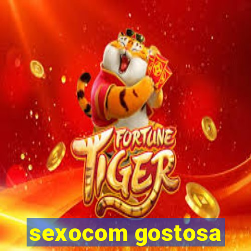 sexocom gostosa