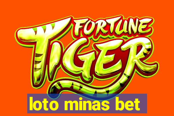 loto minas bet