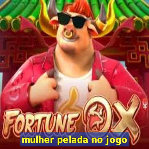 mulher pelada no jogo