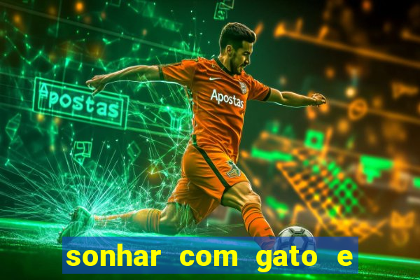 sonhar com gato e cachorro jogo do bicho