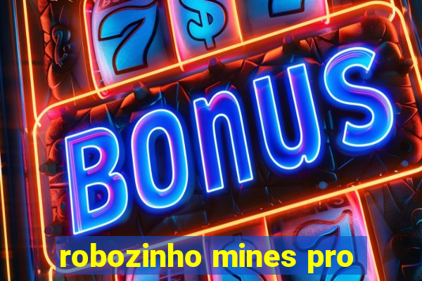 robozinho mines pro