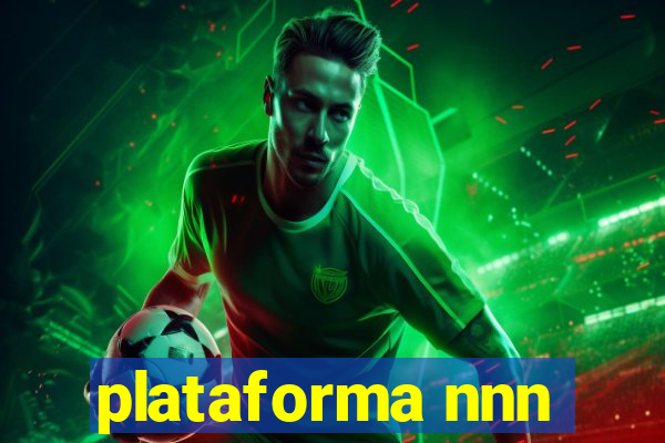 plataforma nnn