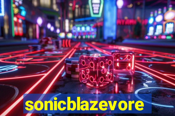 sonicblazevore