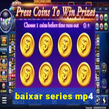 baixar series mp4