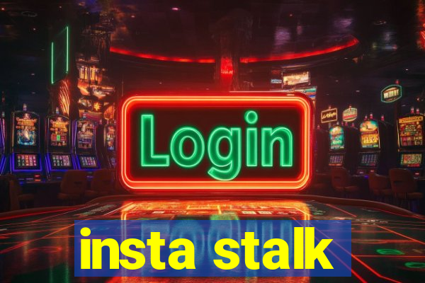 insta stalk