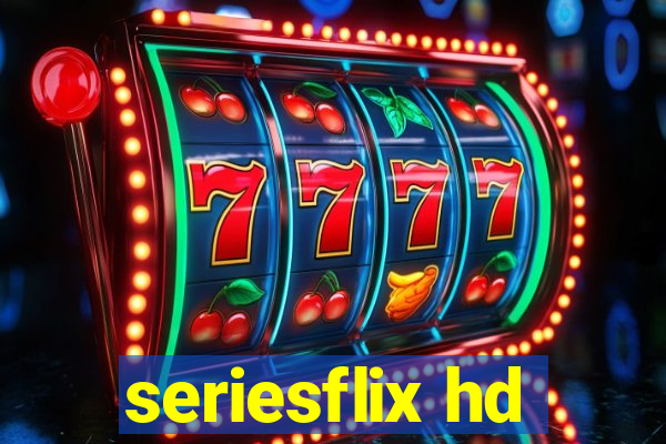 seriesflix hd