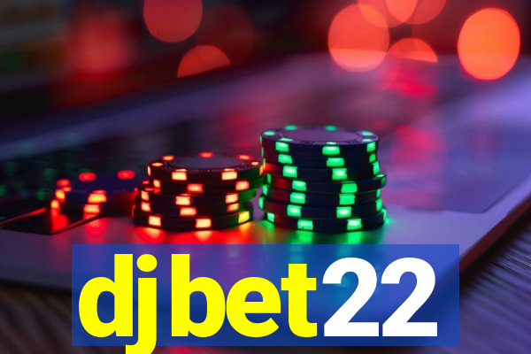 djbet22