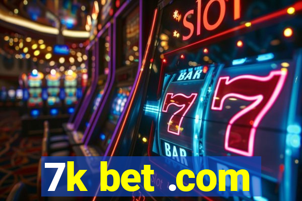 7k bet .com