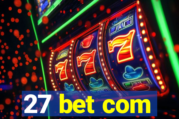 27 bet com