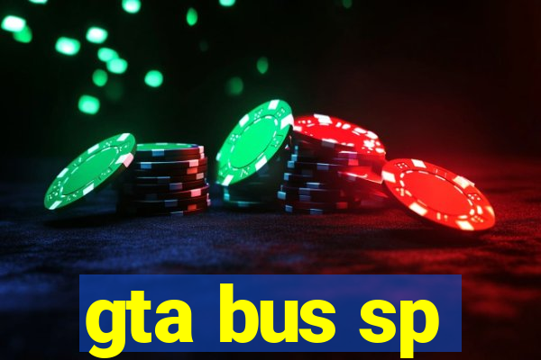 gta bus sp