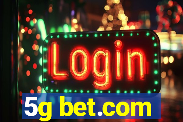 5g bet.com