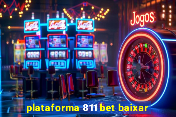 plataforma 811 bet baixar