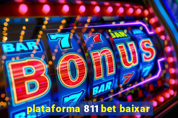 plataforma 811 bet baixar