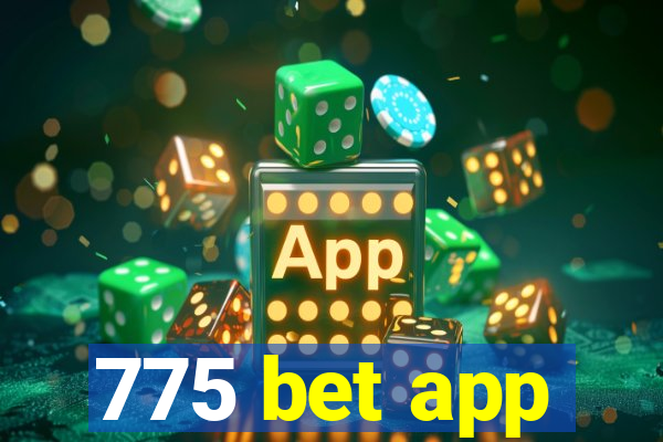 775 bet app