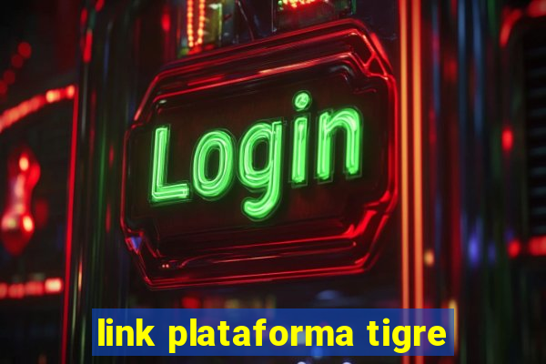 link plataforma tigre